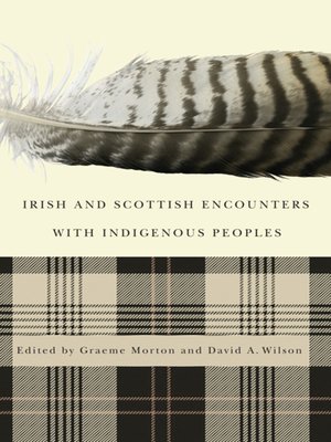 cover image of Irish and Scottish Encounters with Indigenous Peoples